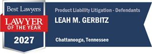 Best Lawyers Lawyer of the Year Chattanooga Product Liability Litigation Leah Gerbitz