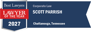 Best Lawyers Lawyer of the Year Chattanooga TN Corporate Law Scott Parrish