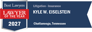 Best Lawyers Lawyer of the Year Chattanooga Insurance Litigation Kyle Eiselstein